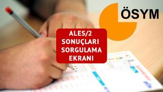 2025 ALES 2 sonuçları: ALES 2 sonuçları ne zaman açıklanacak? ALES 2 sonuçları saat kaçta açıklanacak? ALES 2 sonuçları sorgulama ekranı...
