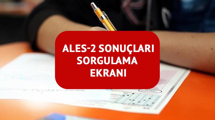 ALES 2025-2 sonuçları açıklandı! ALES sonuçları nereden öğrenilir? ALES 2025-2 sonuçları sorgulama ekranı...