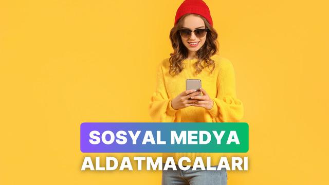 Gördüğümüz kusursuz hayatlar gerçek değil! Sosyal medya kandırmacaları…