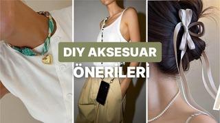 Kendi aksesuarlarını tasarla, tarzını yansıt! Aksesuar DIY önerilerimiz burada