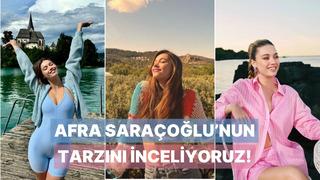 Yeni dizisiyle ekrana dönmeye hazırlanan Afra Saraçoğlu'nun tarzını inceliyoruz!