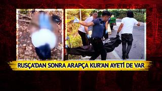 Elinde Rusça not yazılı ceset, notta Kur'an-ı Kerim'den ayet: İstanbul'da korku filmlerini aratmayan olayın perde arkası ortaya çıktı