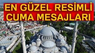 Hayırlı Cumalar: 1 Ağustos 2025 Cuma gününe özel resimli ve dualı Cuma mesajları...
