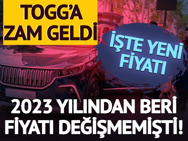 Togg'a zam geldi, 2023 yılından beri fiyatı değişmemişti!