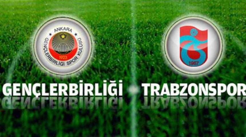 Gençlerbirliği - Trabzonspor maçı canlı yayınla Lig Tv'de