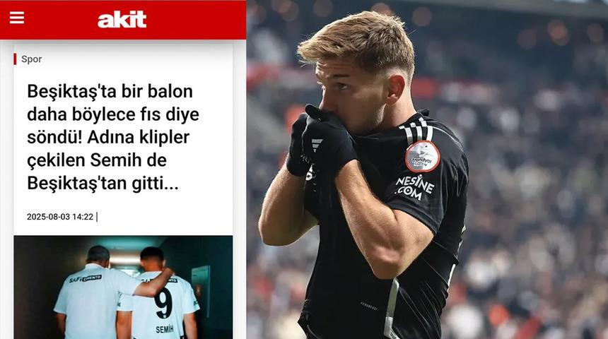Akit gazetesi Beşiktaş'ın milli futbolcusu Semih Kılıçsoy için skandal manşet attı! ‘‘Balon fıs diye söndü’’ dediler taraftarlardan tepki yağıyor...