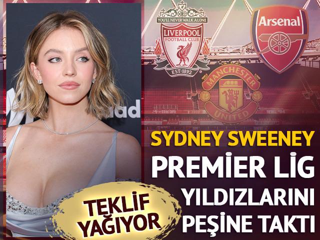Sydney Sweeney Premier Lig'i peşine taktı!