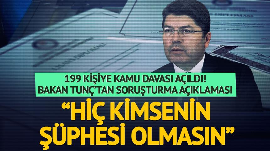 Adalet Bakanı Tunç'tan soruşturma açıklaması: "199 şüpheli hakkında kamu davası açıldı"