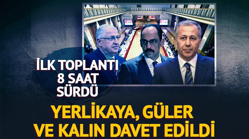 Komisyon toplantısı sona erdi!  Güler, Yerlikaya ve Kalın ikinci toplantıya davet edildi
