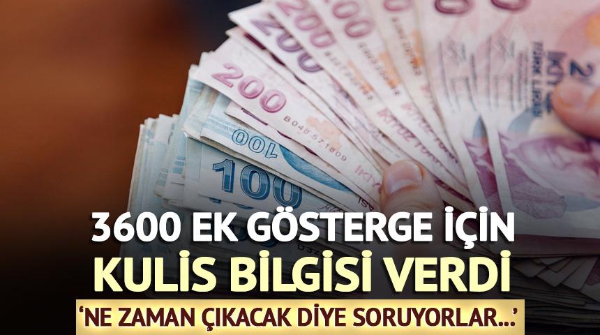 3600 ek gösterge için kulis bilgisi verdi! 