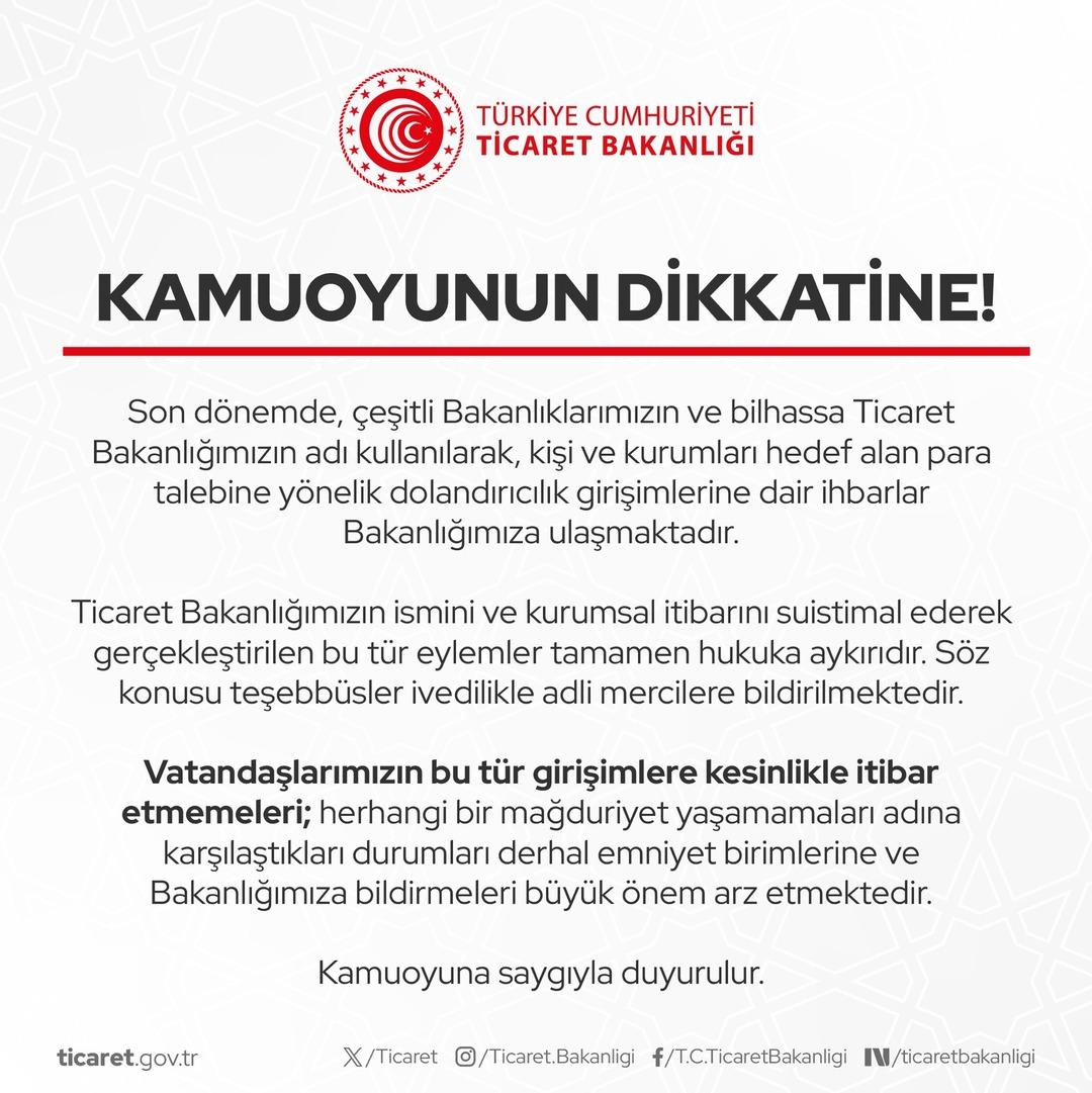  Son dönemde bilhassa Ticaret Bakanlığımızın adı kullanılarak...  Dolandırıcılık girişimlerine karşı uyarı 1