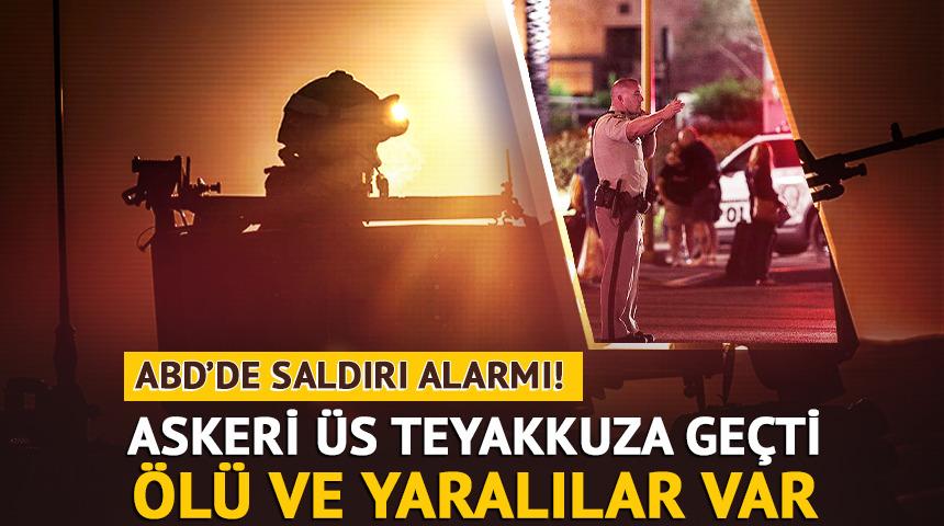 Son dakika: ABD'de askeri üsse saldırı alarmı! Ölü ve yaralılar var