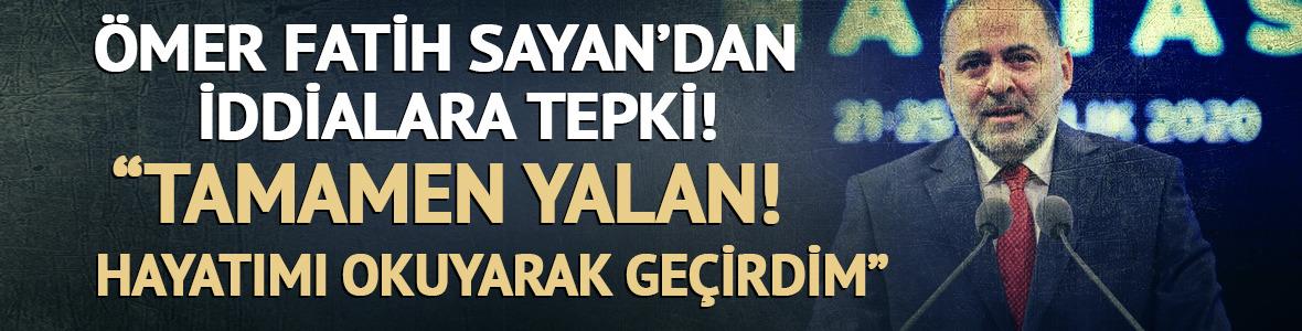 Ömer Fatih Sayan’dan tepki: “İddialar yalan! Hayatımın tamamını okuyarak geçirdim”