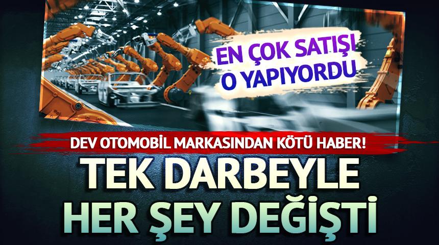 Dev otomobil markasından kötü haber!