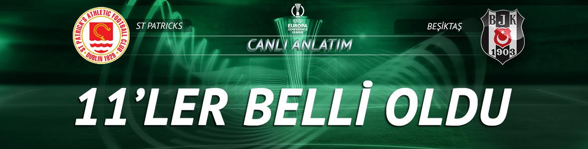 CANLI | St Patricks - Beşiktaş