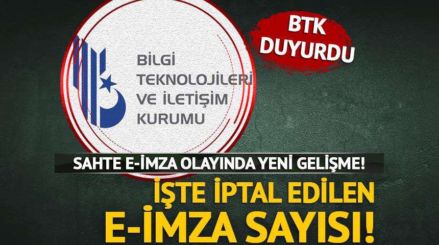 Sahte e-imza olayında yeni gelişme! BTK duyurdu