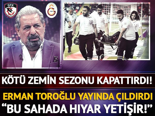 Erman Toroğlu Gaziantep FK ve TFF'ye isyan etti!