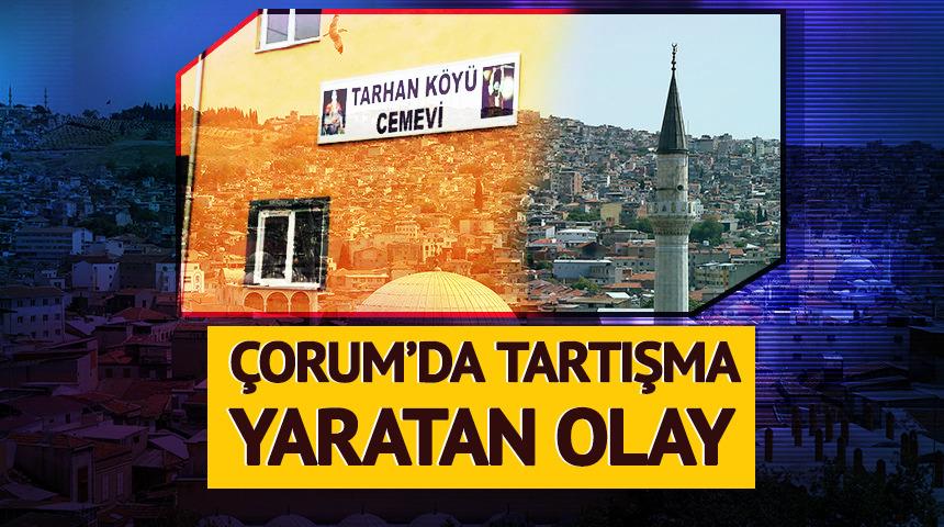 Cemevinde tartışma yaratan olay: Ezan okutuldu, alevi dernekleri isyan etti! Çorum Valiliği devreye girdi