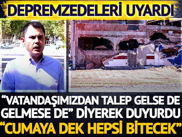 Vatandaşımızdan talep gelmese de cumaya dek hepsi bitecek