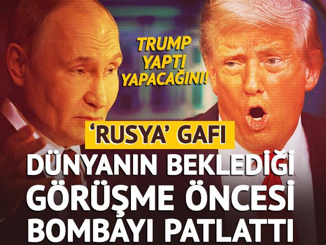 Trump yaptı yapacağını! Putin'le görüşme öncesi bombayı patlattı
