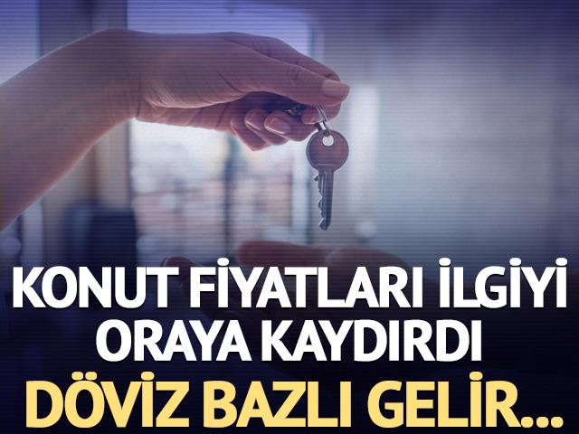 Konut fiyatları ilgiyi oraya kaydırdı! Döviz bazlı kira geliri...