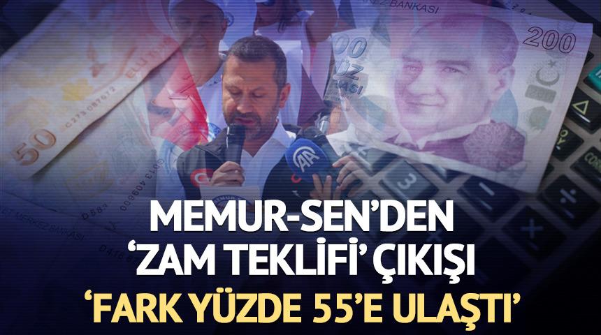 'Fark yüzde 55'e ulaştı' Memur-Sen'den 'zam teklifi' çıkışı! 'Geçmiş kayıplarımız...'