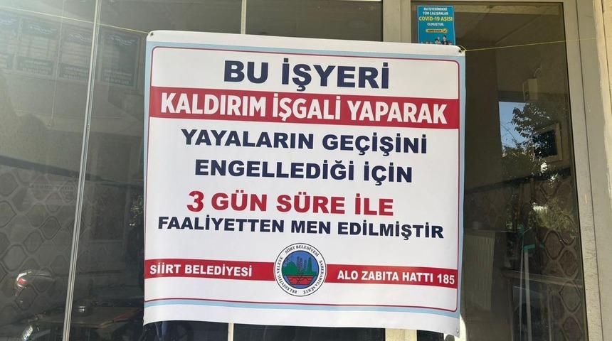 Siirt’te kaldırım işgal eden 2 iş yerine kapatma cezası verildi