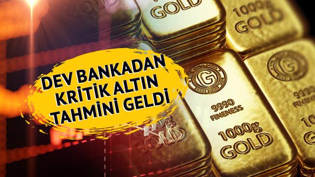 Dev bankadan yeni altın tahmini! Önce yükseliş sonra düşüş... Rakam ve tarih verdiler