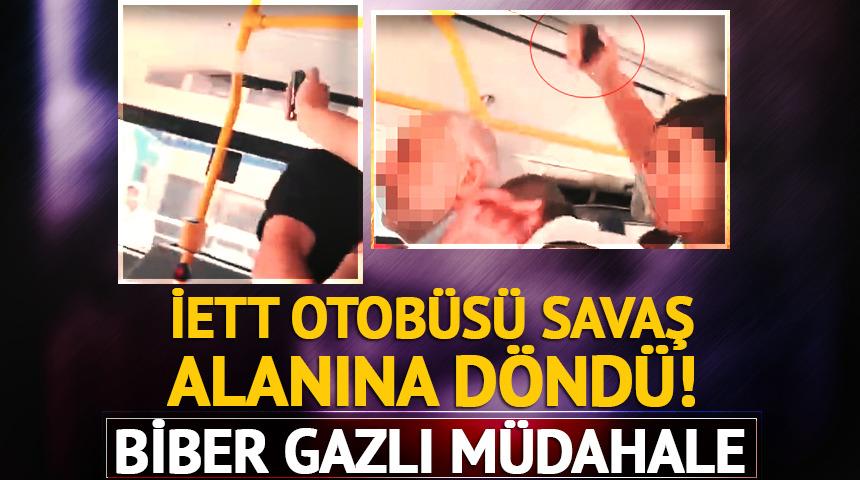  İETT otobüsü savaş alanına döndü! Biber gazlı müdahale