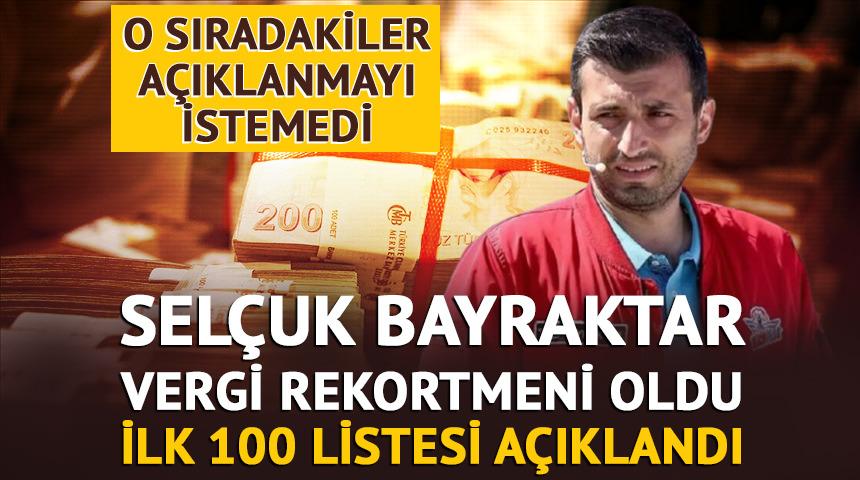 Selçuk Bayraktar vergi rekortmeni oldu