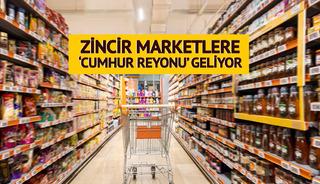 Zincir marketlere Cumhur Reyonu geliyor! 81 ilde geçerli olacak, hepsi maliyetine yakın satılacak