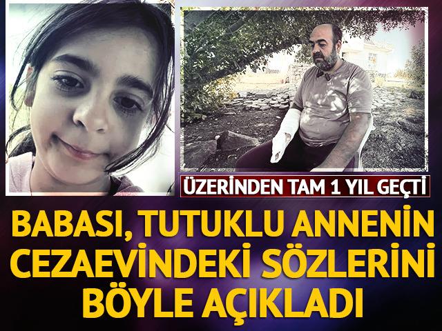 Narin 1 yıl önce bugün kayboldu! Babası, annenin cezaevindeki sözlerini açıkladı