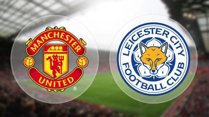 Manchester United - Leicester City maçı ne zaman? Hangi kanalda?