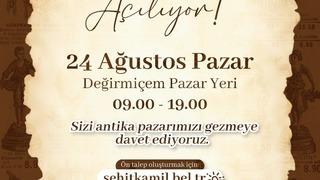 Şehitkamil Antika Pazarı, 24 Ağustos’ta kapılarını açıyor