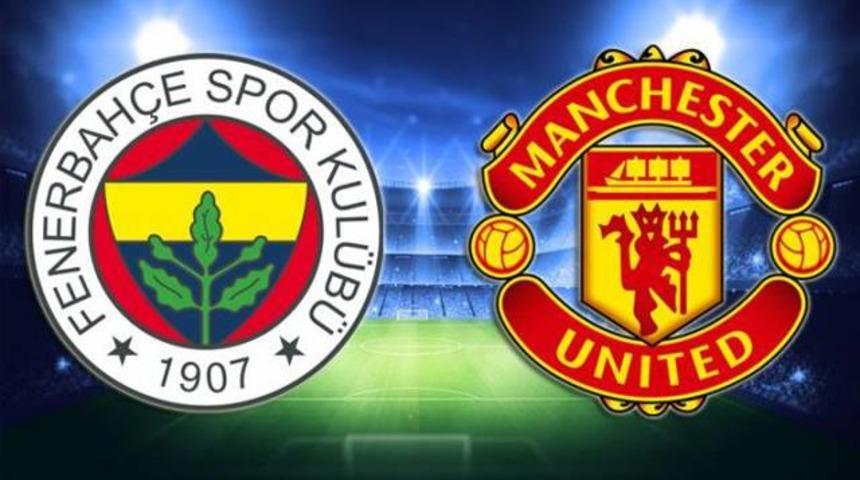 Fenerbah&ccedil;e'nin konuğu Manchester United