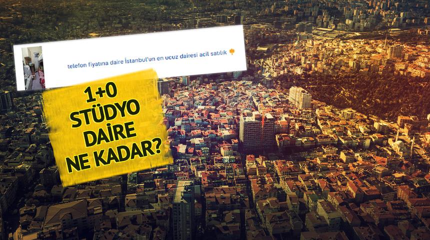 Telefon fiyatına satılan da var, dudak uçuklatan rakamlar da! İstanbul'da 1+0 stüdyo daire fiyatı ne kadar? Kirası ne kadar?