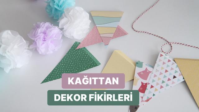 Sadece yapıştırıcı ve kağıtla yapılabilecek dekor eşyaları