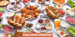 İlk öğünü geçiştirmeyin! Güne güzel başlamanının yolu kahvaltıdan geçiyor