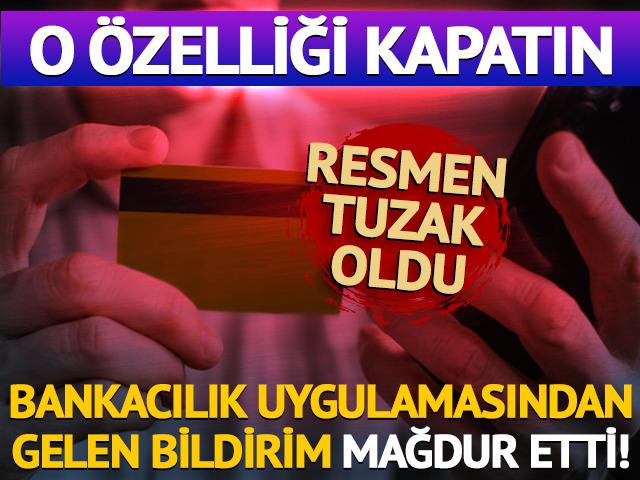 Bankacılık uygulamasından gelen bildirim mağdur etti!