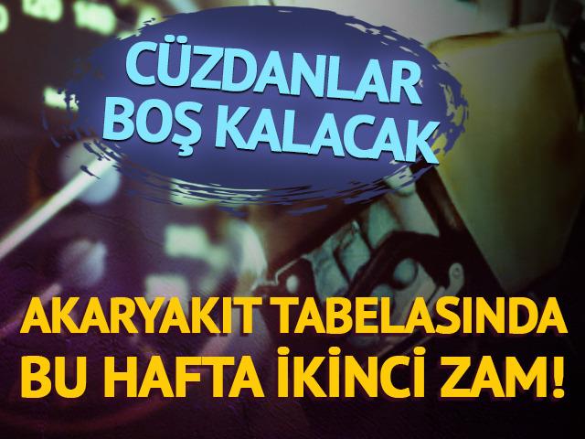 Akaryakıt tabelasında bu hafta ikinci zam!
