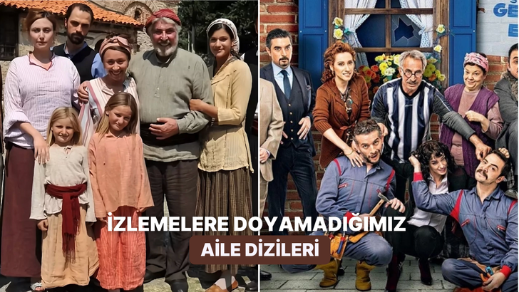 Aile hayatını en güzel şekilde yansıtan 10 Türk dizisi