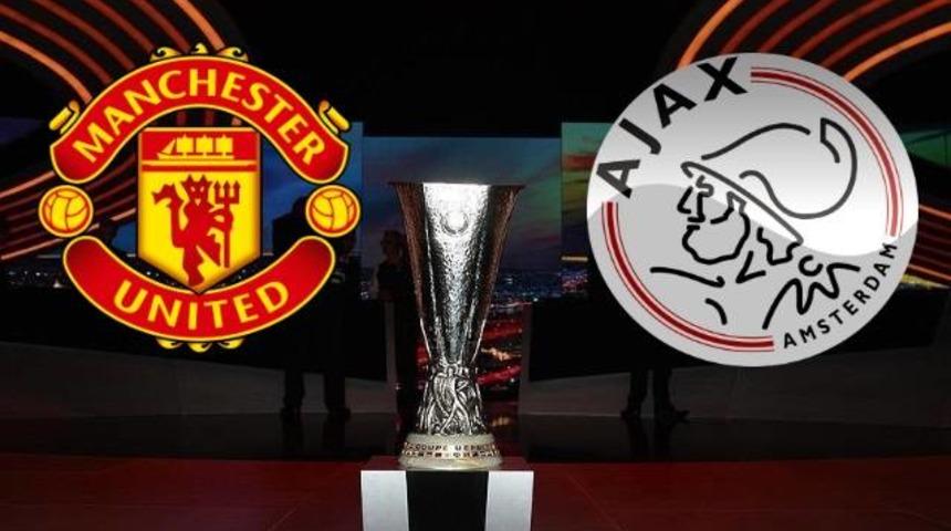 Ajax - Manchester United ma&ccedil;ı ne zaman, saat ka&ccedil;ta? Avrupa Ligi final ma&ccedil;ı hangi kanalda?