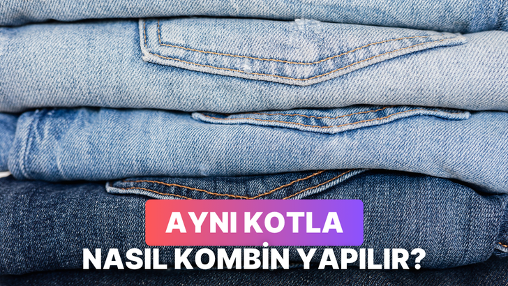 Tüm hafta giymek mümkün! Aynı kot pantolonu farklı şekilde kombinleme önerileri 