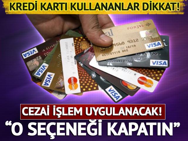 Kredi kartı limit artışına kısıtlama mı geliyor?