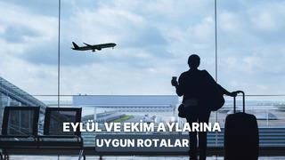 Yaz bitti ama tatil bitmedi! Eylül ve Ekim’de bir başka güzel olan yerler