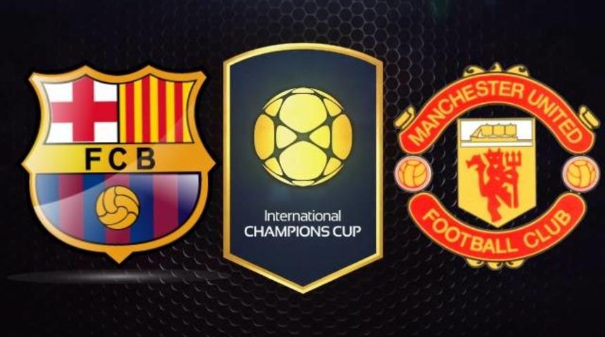 Uluslararası Şampiyonlar Kupası: Barcelona - Manchester United maçı ne zaman, saat kaçta, hangi kanalda?