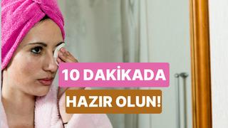 Sabahları 10 dakikada en güzel şekilde hazırlanmak için tüyolar