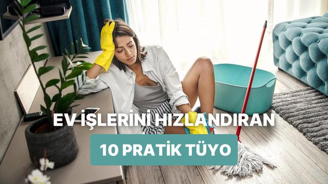 Zamandan çalan ev işleri için pratik hileleri bu içerikte veriyoruz! 