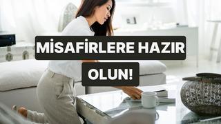 Misafir öncesi panik yaşamamak için bu önerilerimize kulak verin! 
