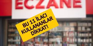 Bu 11 ilacı kullananlar dikkat! İsim isim açıklandı... İlaçların içine bakın ne koymuşlar